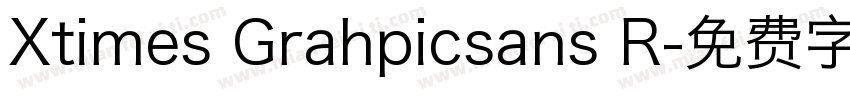 Xtimes Grahpicsans R字体转换